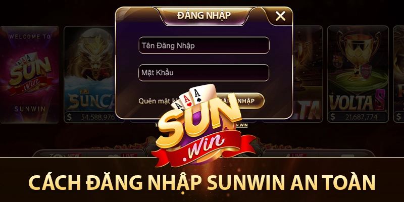 Cách đăng nhập Sunwin an toàn trên mọi thiết bị