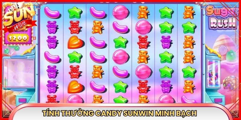 Tính thưởng Candy Sunwin minh bạch