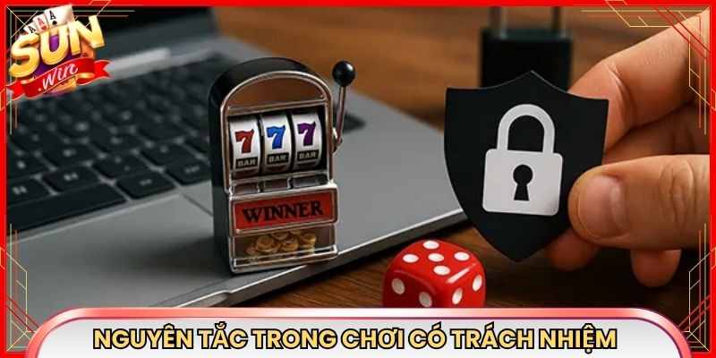 Nguyên tắc an toàn trong chơi có trách nhiệm tại Sunwin