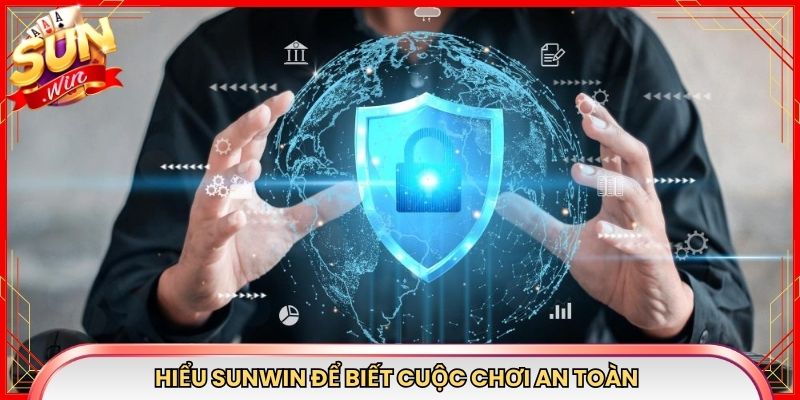 Hiểu Sunwin có soi tài khoản không để biết cuộc chơi an toàn