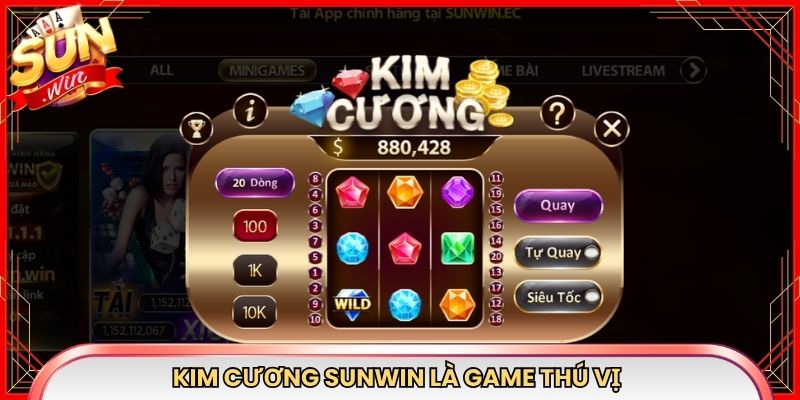 Kim cương Sunwin là game thú vị