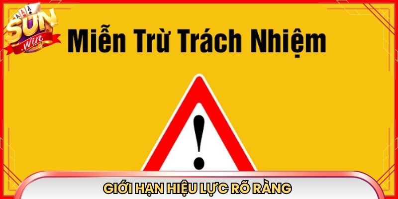 Giới hạn hiệu lực rõ ràng