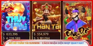 Nổ Hũ Thần Tài Sunwin - Cách Nhận Diện Nhịp Quay Hay