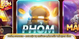 Phỏm Sunwin - Nơi Hội Tụ Những Màn Đấu Trí Kịch Tính