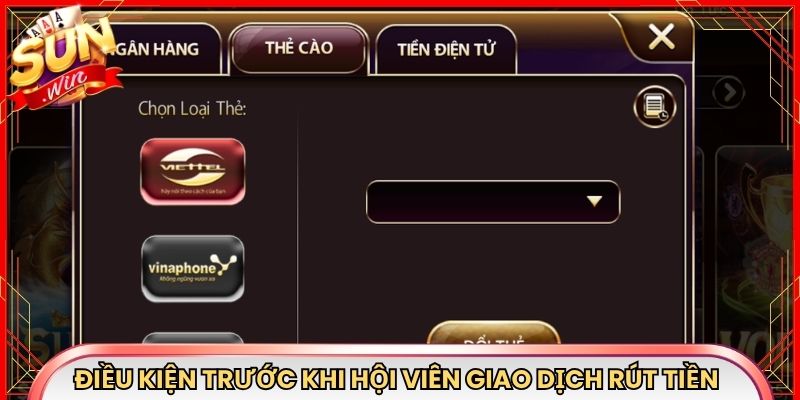 Điều kiện trước khi hội viên giao dịch rút tiền Sunwin