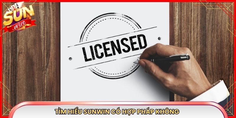 Tìm hiểu Sunwin có hợp pháp không