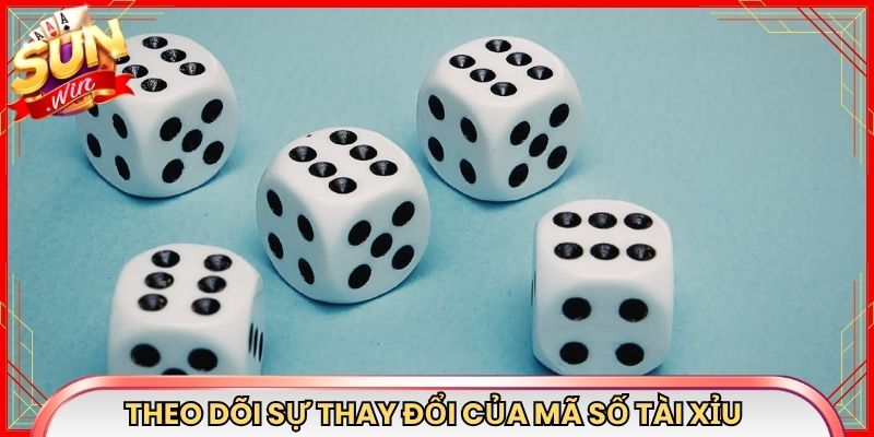 Theo dõi sự thay đổi của mã số tài xỉu