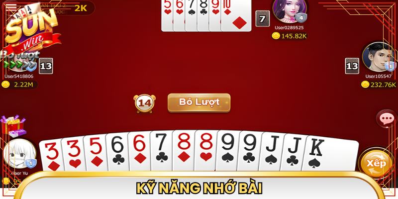 Nâng tầm đẳng cấp tiến lên miền Nam Sunwin nhờ kỹ năng nhớ bài